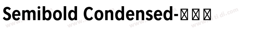 Semibold Condensed字体转换 Semibold Condensed字体转换